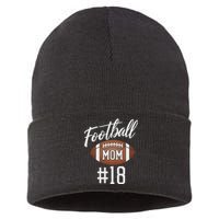 Football Mom 18 Funny Mother Woman Touchdown Girl Son Game Sustainable Knit Beanie