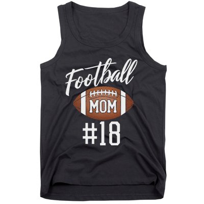 Football Mom 18 Funny Mother Woman Touchdown Girl Son Game Tank Top