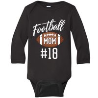 Football Mom #18 Funny Mother Woman Touchdown Girl Son Game Baby Long Sleeve Bodysuit