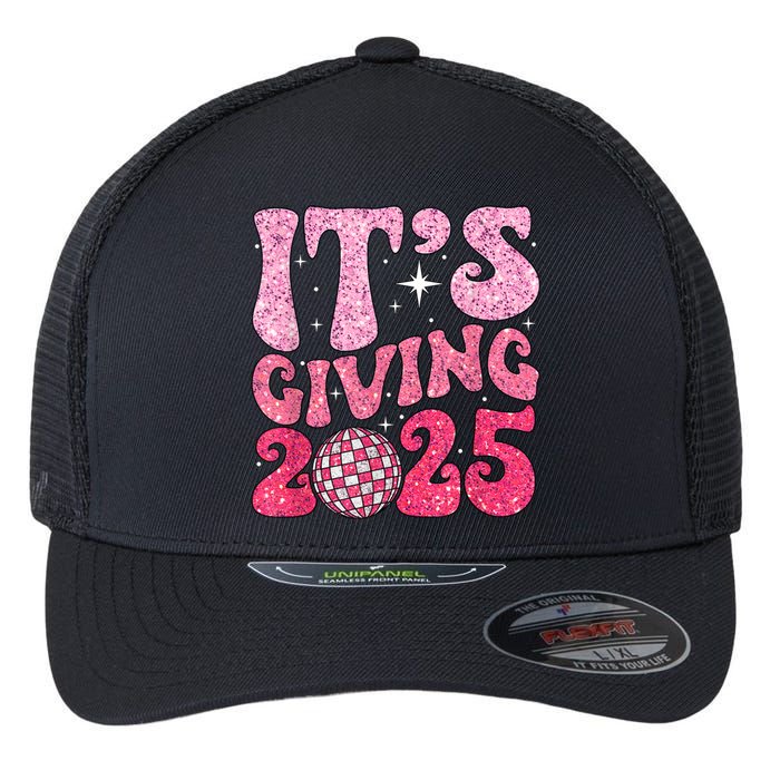 Family Matching 2025 Happy New Year Its Giving 2025 Party Gift Flexfit Unipanel Trucker Cap