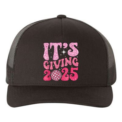 Family Matching 2025 Happy New Year Its Giving 2025 Party Gift Yupoong Adult 5-Panel Trucker Hat