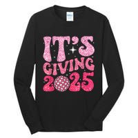 Family Matching 2025 Happy New Year Its Giving 2025 Party Gift Tall Long Sleeve T-Shirt