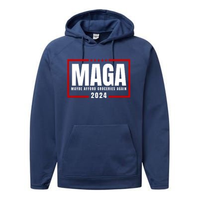 Funny Maga 2024 Maga Maybe Afford Groceries Again Performance Fleece Hoodie