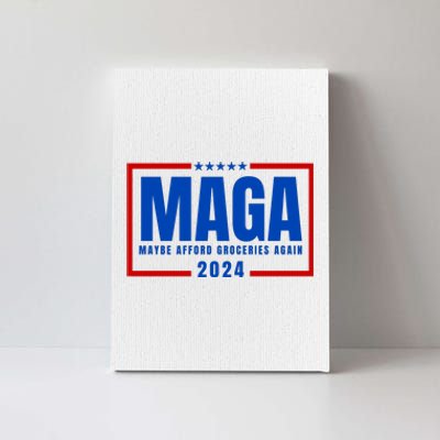 Funny Maga 2024 Maga Maybe Afford Groceries Again Canvas