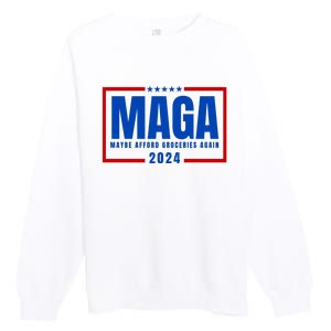 Funny Maga 2024 Maga Maybe Afford Groceries Again Premium Crewneck Sweatshirt