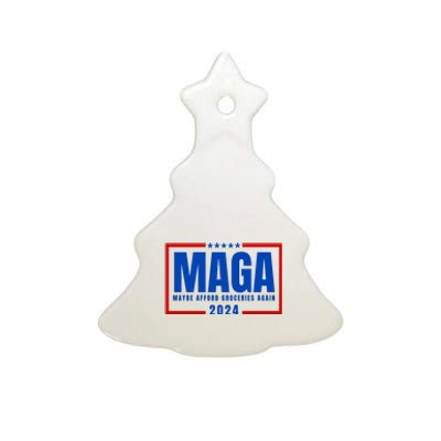 Funny Maga 2024 Maga Maybe Afford Groceries Again Ceramic Tree Ornament