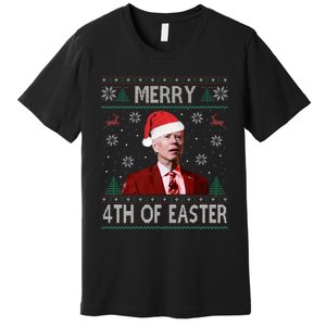 Funny Merry 4th Of Easter Joe Biden Xmas Ugly Swater Premium T-Shirt