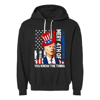 Funny Merry 4th Of You Know..The Thing 4th Of July USA Flag Garment-Dyed Fleece Hoodie