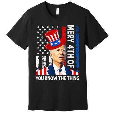 Funny Merry 4th Of You Know..The Thing 4th Of July USA Flag Premium T-Shirt