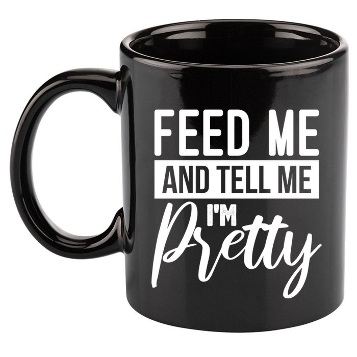 Feed Me And Tell Me I M Pretty Foodie Gift Great Gift 11oz C Handle Ceramic Mug