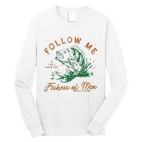 Follow Me And I Will Make You Fishers Long Sleeve Shirt