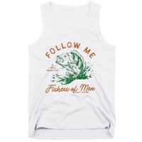 Follow Me And I Will Make You Fishers Tank Top