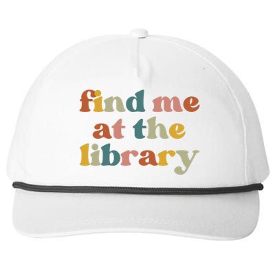 Find Me At The Library Shirt Book Lover School Librarian Groovy Snapback Five-Panel Rope Hat