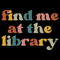 Find Me At The Library Shirt Book Lover School Librarian Groovy Cropped Pullover Crew