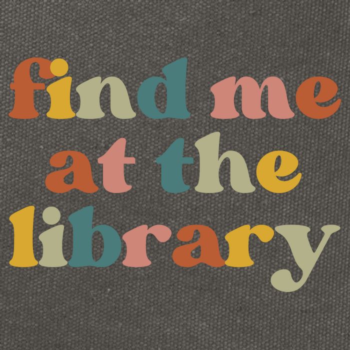 Find Me At The Library Shirt Book Lover School Librarian Groovy Cotton Canvas Backpack