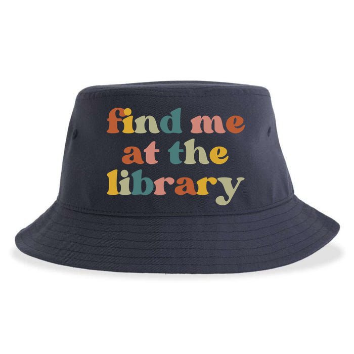 Find Me At The Library Shirt Book Lover School Librarian Groovy Sustainable Bucket Hat