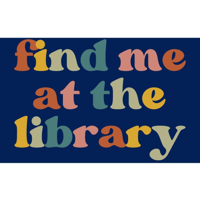 Find Me At The Library Shirt Book Lover School Librarian Groovy Bumper Sticker