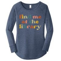 Find Me At The Library Shirt Book Lover School Librarian Groovy Women's Perfect Tri Tunic Long Sleeve Shirt