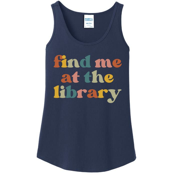 Find Me At The Library Shirt Book Lover School Librarian Groovy Ladies Essential Tank