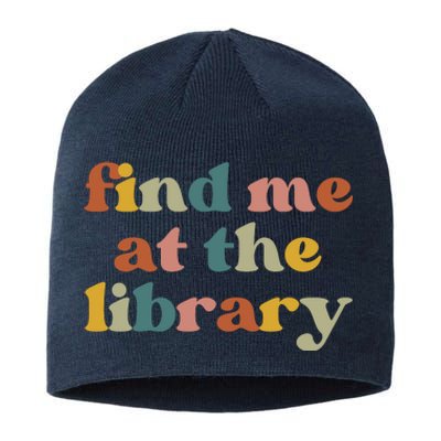 Find Me At The Library Shirt Book Lover School Librarian Groovy Sustainable Beanie