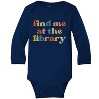 Find Me At The Library Shirt Book Lover School Librarian Groovy Baby Long Sleeve Bodysuit