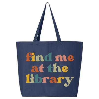 Find Me At The Library Shirt Book Lover School Librarian Groovy 25L Jumbo Tote