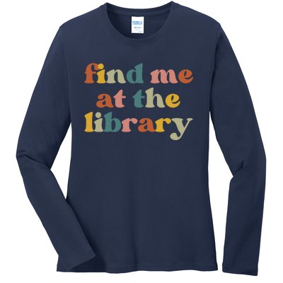 Find Me At The Library Shirt Book Lover School Librarian Groovy Ladies Long Sleeve Shirt