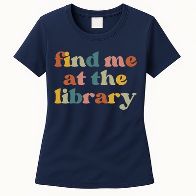 Find Me At The Library Shirt Book Lover School Librarian Groovy Womens T-Shirt