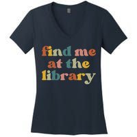 Find Me At The Library Shirt Book Lover School Librarian Groovy Women's V-Neck T-Shirt