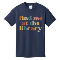 Find Me At The Library Shirt Book Lover School Librarian Groovy Kids T-Shirt