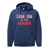 Find Me At The Library Performance Fleece Hoodie