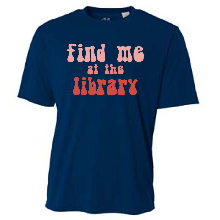 Find Me At The Library Cooling Performance Crew T-Shirt