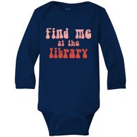 Find Me At The Library Baby Long Sleeve Bodysuit