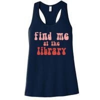 Find Me At The Library Women's Racerback Tank