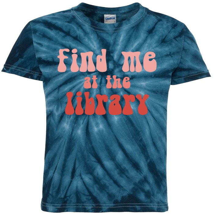 Find Me At The Library Kids Tie-Dye T-Shirt