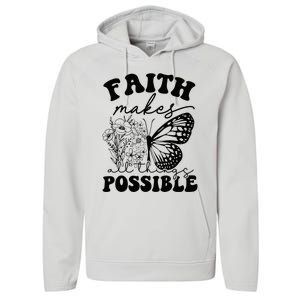 Faith Makes All Things Possible Jesus lover Christian ideas Performance Fleece Hoodie