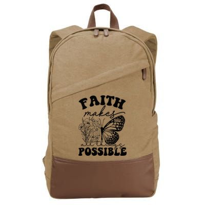 Faith Makes All Things Possible Jesus lover Christian ideas Cotton Canvas Backpack
