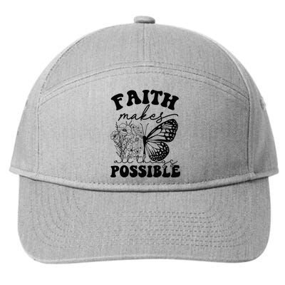Faith Makes All Things Possible Jesus lover Christian ideas 7-Panel Snapback Hat