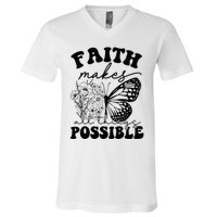 Faith Makes All Things Possible Jesus lover Christian ideas V-Neck T-Shirt