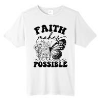 Faith Makes All Things Possible Jesus lover Christian ideas Tall Fusion ChromaSoft Performance T-Shirt