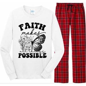 Faith Makes All Things Possible Jesus lover Christian ideas Long Sleeve Pajama Set