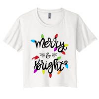 Funny Merry And Bright Christmas Lights Gift Women's Crop Top Tee