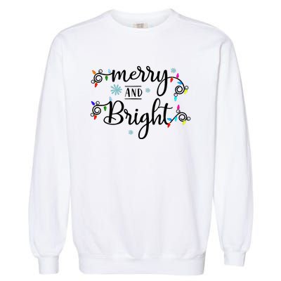 Funny Merry And Bright Christmas Lights Garment-Dyed Sweatshirt