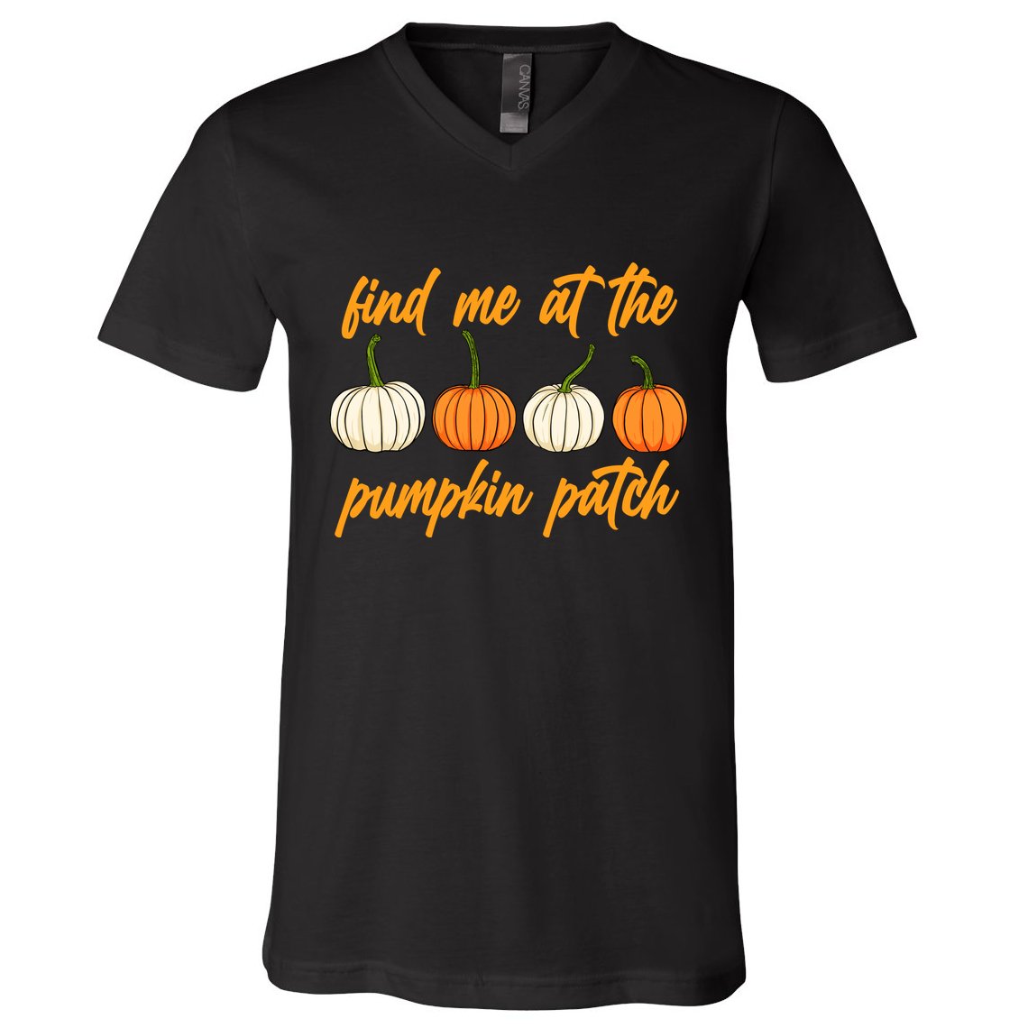 Find Me At The Pumpkin Patch Cute V-Neck T-Shirt