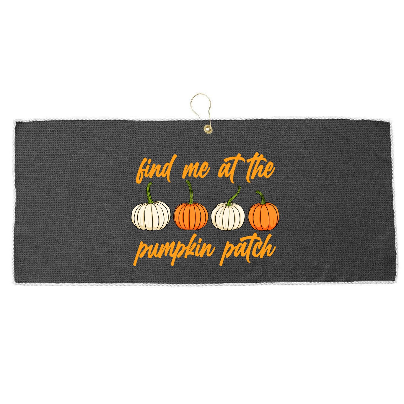 Find Me At The Pumpkin Patch Cute Large Microfiber Waffle Golf Towel