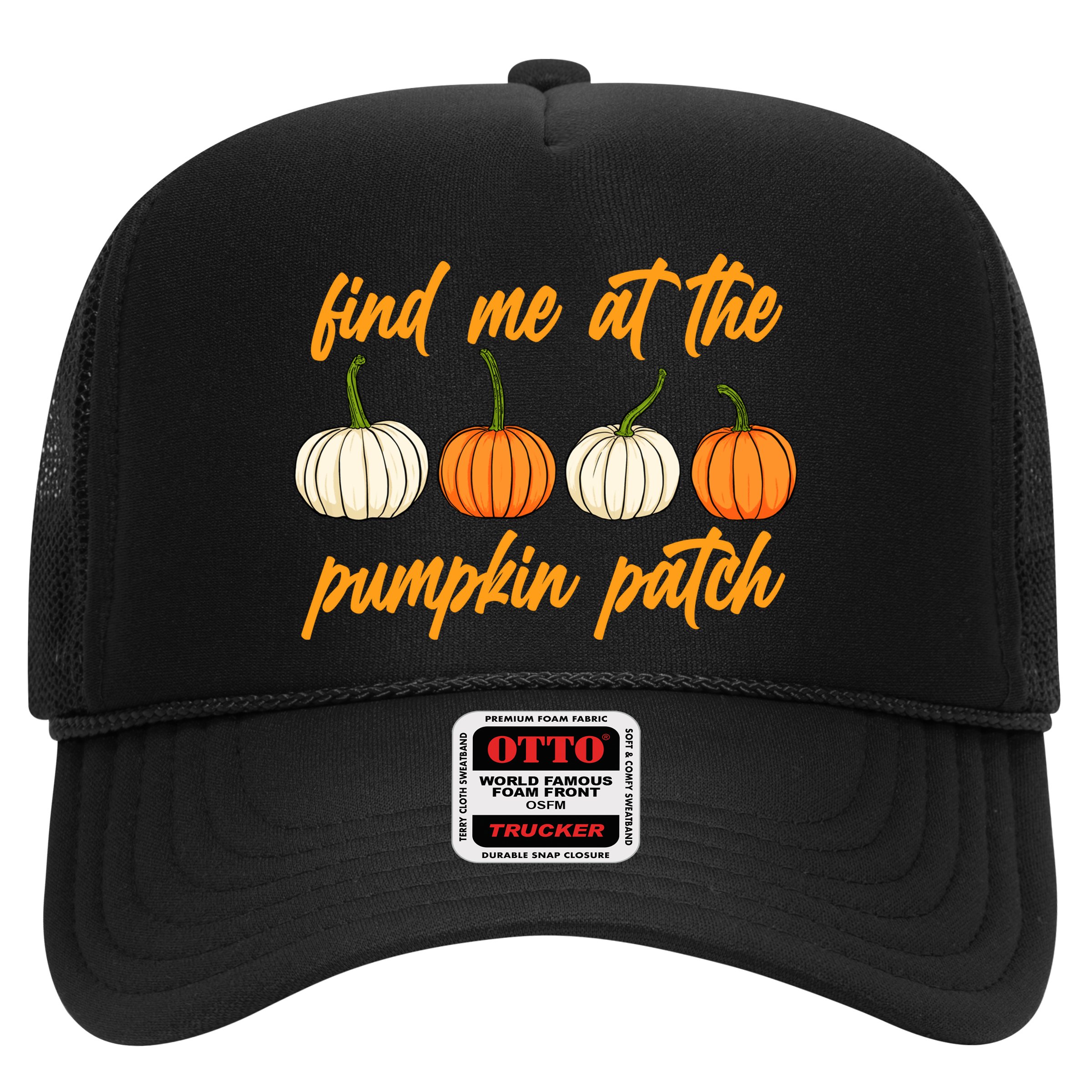 Find Me At The Pumpkin Patch Cute Hat