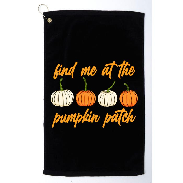 Find Me At The Pumpkin Patch Cute Golf Towel