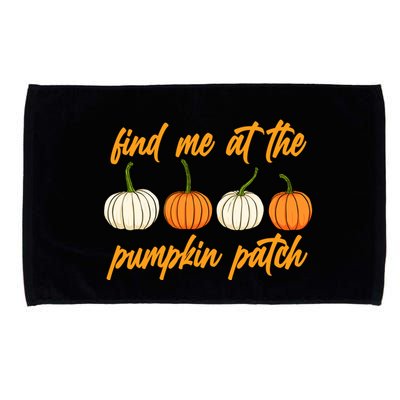Find Me At The Pumpkin Patch Cute Microfiber Hand Towel