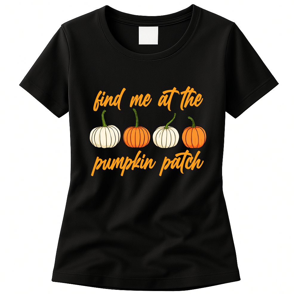 Find Me At The Pumpkin Patch Cute Womens T-Shirt