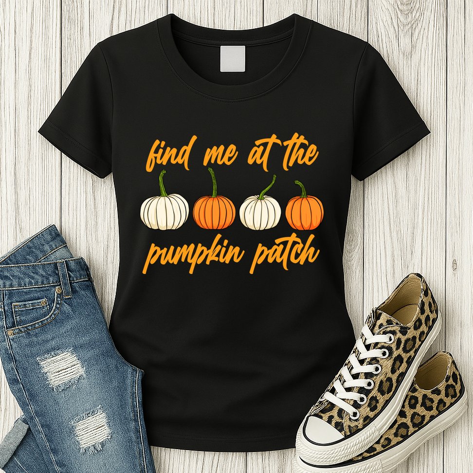Find Me At The Pumpkin Patch Cute Womens T-Shirt